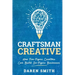 Craftsman Creative: How Five-Figure Creators Can Build Six-Figure Businesses