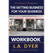 The Getting Business for Your Business Workbook: An Entrepreneur's Planning Diary