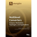 Multilevel Converters: Analysis, Modulation, Topologies, and Applications