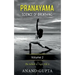 Pranayama: Science of Breathing Volume 2: The School of Yoga 2