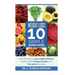 Weight Loss: Top 10 Simple Super-Foods: Your Guide to Lose Weight Naturally, Produce More Energy Naturally, and Feel Good Everyday