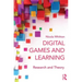 Digital Games and Learning: Research and Theory