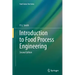 Introduction to Food Process Engineering