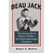 Beau Jack: The Boxing Life of Sidney Walker, Two-Time Lightweight Champion