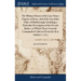 The Military History of the Late Prince Eugene of Savoy, and of the Late John Duke of Marlborough, Including a Particular Description of the Several B