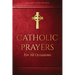 Catholic Prayers for All Occasions