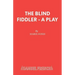 The Blind Fiddler - A Play
