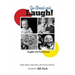 Go Ahead and Laugh!: Laughter is the Best Medicine