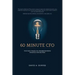 60 Minute CFO: The Fast Track to Understanding Finance for Movers
