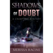 Shadows of Doubt