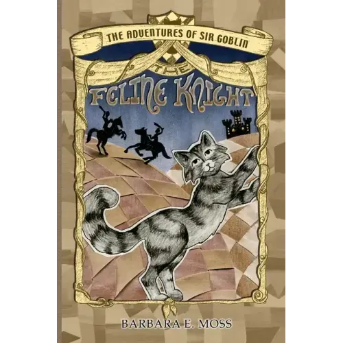 The Adventures of Sir Goblin, the Feline Knight