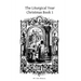 The Liturgical Year: Christmas Book 1