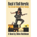 Rock 'n' Roll Heretic: The Life and Times of Rory Tharpe