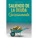 Saliendo de la Deuda Gozosamente - Getting Out of Debt Spanish