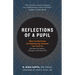Reflections of a Pupil: What Your Med School and Ophthalmology Textbooks Can't Teach You (But What Your Mentors, Colleagues and Patients Will)