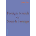 Foreign Sounds or Sounds Foreign
