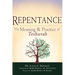 Repentance: The Meaning and Practice of Teshuvah