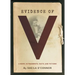 Evidence of V: A Novel in Fragments, Facts, and Fictions