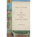 Slaves of the Churches: A History