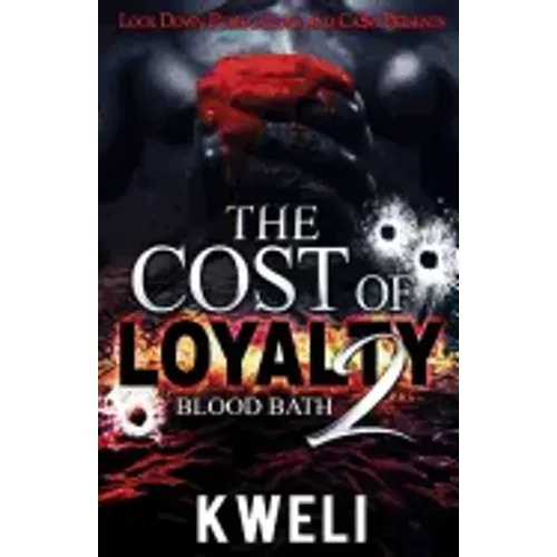The Cost of Loyalty 2: Blood Bath