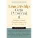 Leadership Gets Personal: Finding Purpose, Transforming Lives, and Never Giving Up