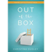 Out of the Box: A Journey in and Out of Emotional Captivity