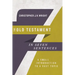 The Old Testament in Seven Sentences: A Small Introduction to a Vast Topic