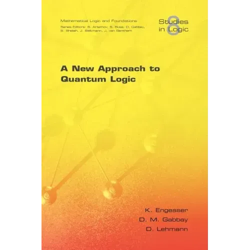 A New Approach to Quantum Logic
