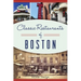 Classic Restaurants of Boston