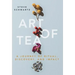 Art of Tea: A Journey of Ritual, Discovery, and Impact