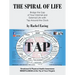 The Spiral of Life: Bridge the Gap of Your Internal and External Life with Tap Around the Clock