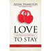 Love to Stay: Sex, Grace, and Commitment