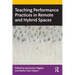 Teaching Performance Practices in Remote and Hybrid Spaces