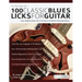 100 Classic Blues Licks for Guitar