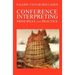 Conference Interpreting: Principles and Practice