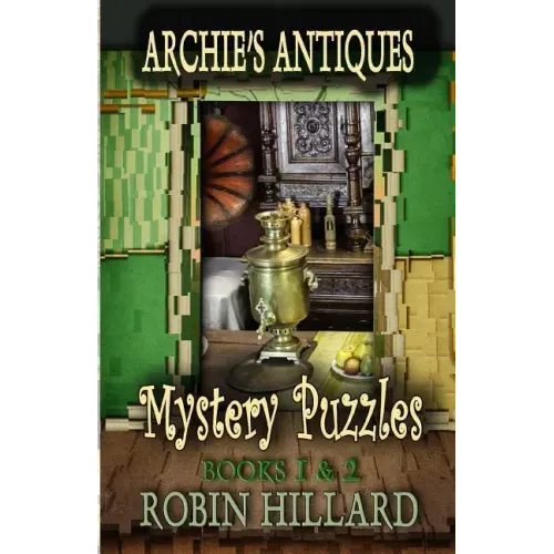 Archie's Antiques Mystery Puzzles: Books 1 & 2