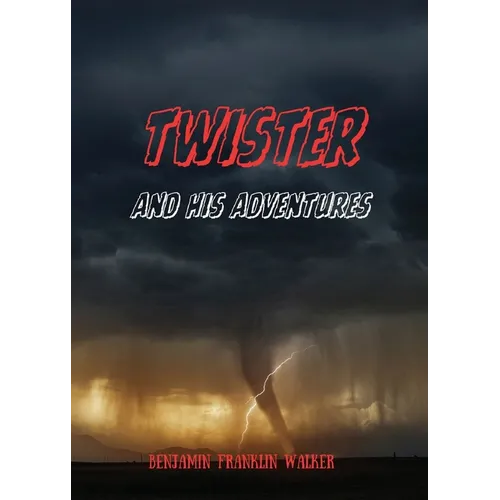 Twister and His Adventures