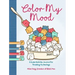 Color My Mood: A Cute Activity Journal for Tracking My Feelings