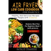 Air Fryer Low Carb Cookbook for Diabetics: Healthy and Delicious Recipes for People with Diabetes