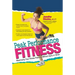 Peak Performance Fitness: Maximizing Your Fitness Potential Without Injury or Strain