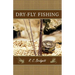 Dry-Fly Fishing: A Guide with a Scottish Perspective