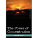 The Power of Concentration