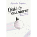 Ojalá Te Enamores / I Hope You Fall in Love