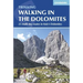 Walking in the Dolomites: 25 Multi-Day Routes in Italy's Dolomites