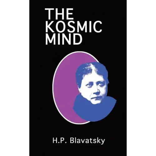 The Kosmic Mind: Esoteric and Occult Psychology