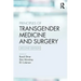 Principles of Transgender Medicine and Surgery