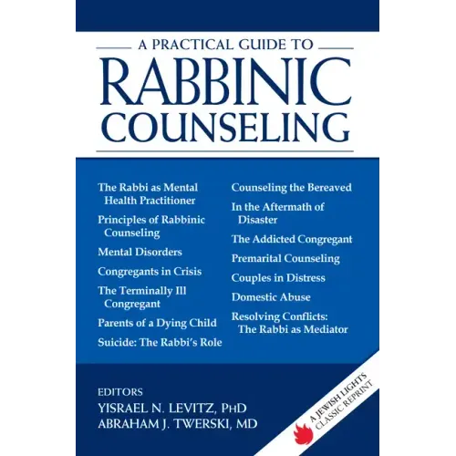 A Practical Guide to Rabbinic Counseling: A Jewish Lights Classic Reprint