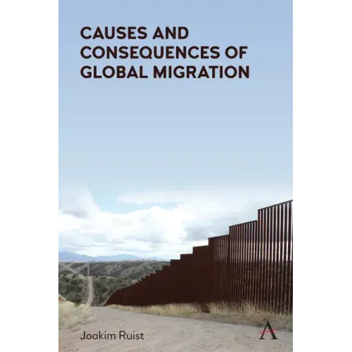 Causes and Consequences of Global Migration