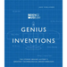 Genius Inventions: The Stories Behind History's Greatest Technological Breakthroughs