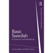 Basic Swedish: A Grammar and Workbook